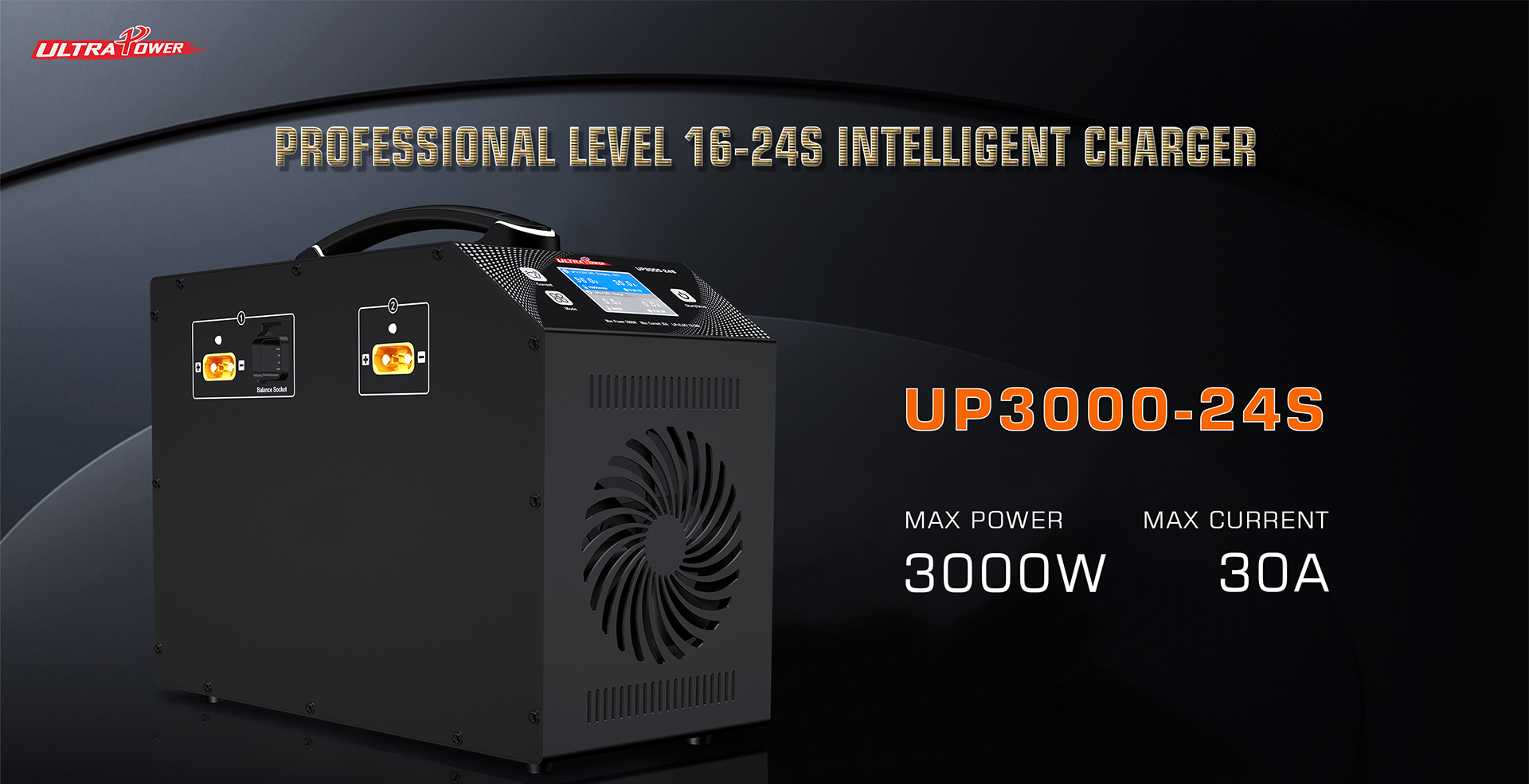 Drone Charger - ULTRAPOWER UP3000-24S 3000W 30A 16-24S LiPo/LiHV